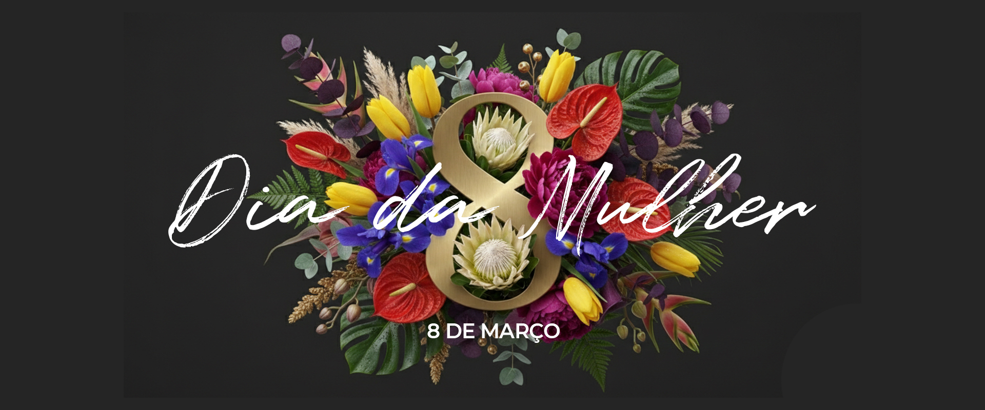 Flores Dia da Mulher